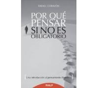 Por Que Pensar Si No Es Obligatorio