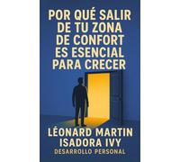 Por Qué Salir de tu Zona de Confort es Esencial para Crecer