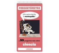 ¿Por qué se derrite la mantequilla?: Y 99 preguntas más sobre ciencia (LAROUSSE - Infantil / Juvenil - Castellano - A partir de 5/6 años - Preguntómetro)