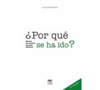 ¿por Qué Se Ha Ido? 2ª Edición (ebook)