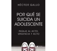 Por Qué Se Suicida Un Adolescente (ebook)