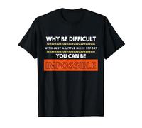 ¿por qué ser difícil Cuando con más Esfuerzo Puede B Imposible Camiseta gráfica económica, Hombre, Negro, S