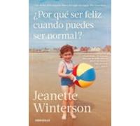 ¿por Que Ser Feliz Cuando Puedes Ser Normal?