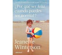 ¿Por qué ser feliz cuando puedes ser normal? (Best Seller)