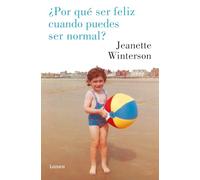 ¿Por qué ser feliz cuando puedes ser normal? (Narrativa)