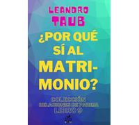¿Por qué sí al matrimonio?