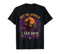 por qué sí en Realidad Puedo Conducir un Palo de Halloween Bruja Conducir Camiseta