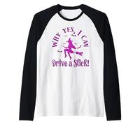 ¿por qué sí Puedo Conducir un Palo de Miedo Divertido Bruja de Halloween Camiseta Manga Raglan