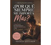 ¿POR QUÉ SIEMPRE ME IMPORTA MÁS?: La razón oculta por la que sigues en relaciones unilaterales y cómo cambiarla finalmente.