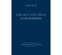 Por Que Solo Beso A Las Estatuas