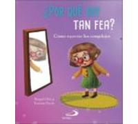 ¿por Que Soy Tan Fea?