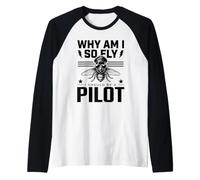 ¿por qué Soy Tan Volar debería ser piloto Divertido Humor de aviación Avg amiseta Manga Raglan
