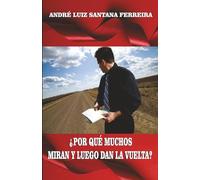¿Por qué tantos miran y luego se dan la vuelta?