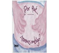 ¿por Que Tenemos Ombligo?