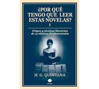 ¿Por qué tengo que leer estas novelas? I: Origen y técnicas literarias de 15 clásicos fundamentales