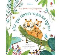 ¿por qué tienen rayas los tigres? (Mis primeras preguntas)