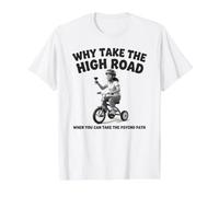 por qué Tomar el Camino Alto Cuando Puedes Tomar el Camino psicópata Camiseta gráfica económica, Hombre, Blanco, XL