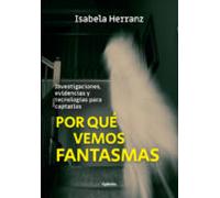 Por Que Vemos Fantasmas