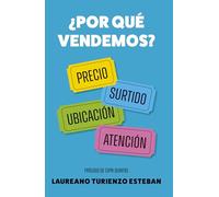 ¿Por qué vendemos?: Precio, surtido, ubicación y atención al cliente (Gestión 2000)