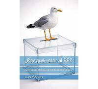 ¿Por qué votar al PP?: El regalo perfecto para debatir de política (Debates políticos definitivos)
