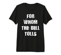 por quién doblan Las Campanas Camiseta Premium