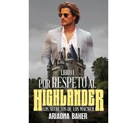 Por respeto al Highlander (Los secretos de los MacNeil)