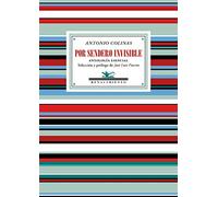 Por sendero invisible: Antología esencial (ANTOLOGIAS)