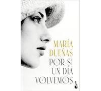 Por si un día volvemos (Biblioteca María Dueñas)