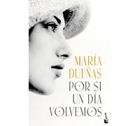 Por si un día volvemos (Biblioteca María Dueñas)