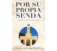 Por su propia senda: España entre 1898 y 1945
