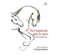 Por Supuesto Que Te Amo Y Cinco Cuentos Mas