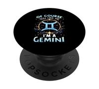 por Supuesto Que te Gusto Soy un Zodiaco Géminis Cumpleaños Astrología PopSockets PopGrip Adhesivo