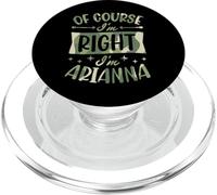 por Supuesto Que Tengo razón, Soy Arianna Nombre Personalizado PopSockets PopGrip para MagSafe