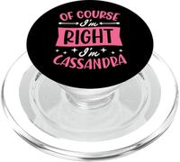 por Supuesto Que Tengo razón, Soy Cassandra Nombre Personalizado PopSockets PopGrip para MagSafe
