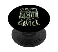 por Supuesto Que Tengo razón, Soy Gracia, Nombre Personalizado PopSockets PopGrip Adhesivo