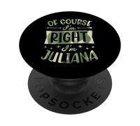por Supuesto Que Tengo razón, Soy Juliana Nombre Personalizado PopSockets PopGrip Adhesivo