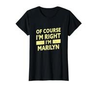 por Supuesto Que Tengo razón, Soy Marilyn Funny Marilyn Nombre Camiseta gráfica económica, Mujer, Negro, S