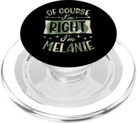 por Supuesto Que Tengo razón, Soy Melanie Nombre Personalizado PopSockets PopGrip para MagSafe