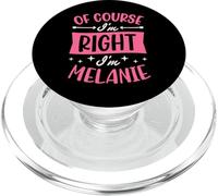 por Supuesto Que Tengo razón, Soy Melanie Nombre Personalizado PopSockets PopGrip para MagSafe