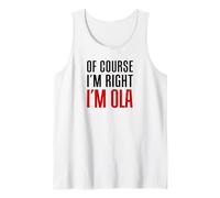 Por supuesto que tengo razón, soy Ola Camiseta sin Mangas