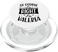 por Supuesto Que Tengo razón, Soy Valeria Nombre Personalizado PopSockets PopGrip para MagSafe