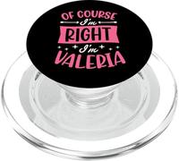 por Supuesto Que Tengo razón, Soy Valeria Nombre Personalizado PopSockets PopGrip para MagSafe