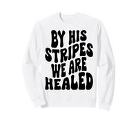 por Sus Rayas Somos sanados Feliz Resurrección Domingo Jesús Sudadera