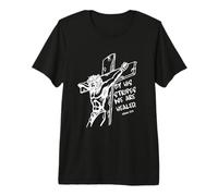por Sus Rayas Somos Sanados Isaías 53:5 Camiseta Premium