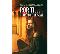 Por ti...Hare lo que sea!