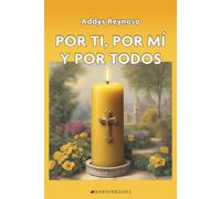 Por ti, por mí y por todos