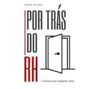 Por Trás Do Rh: A Historia Que Ninguém Conta (ebook)