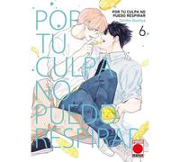 Por tu culpa no puedo respirar 6