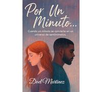 Por Un Minuto: Cuando un mensaje basta para cambiarlo todo