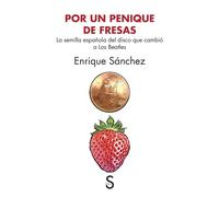 Por un penique de fresas | Enrique Sánchez